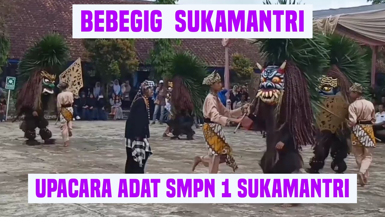 BEBEGIG SUKAMANTRI NGAGIBRIG DI SMPN 1 SUKAMANTRI CIAMIS