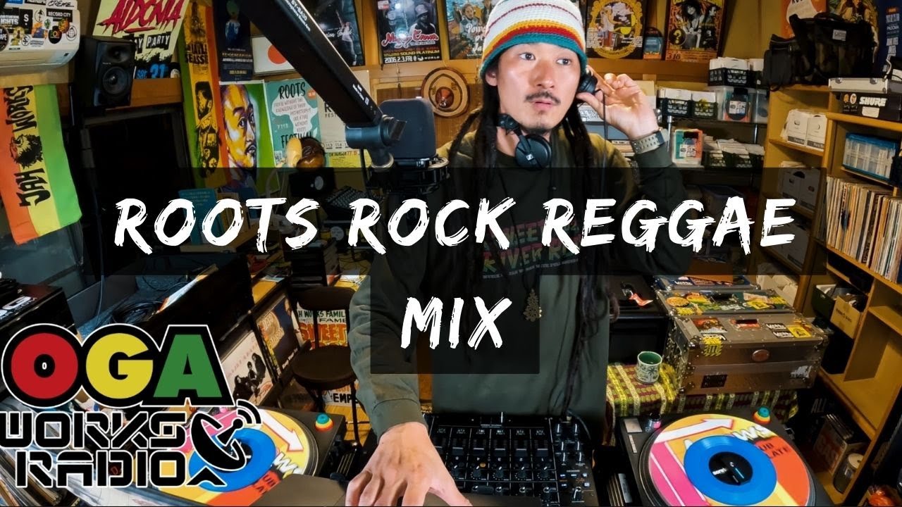ROOTS ROCK REGGAE 最高MIX ！！OGAWORKS RADIO ROOTS ELECTION NOVEMBER  2023