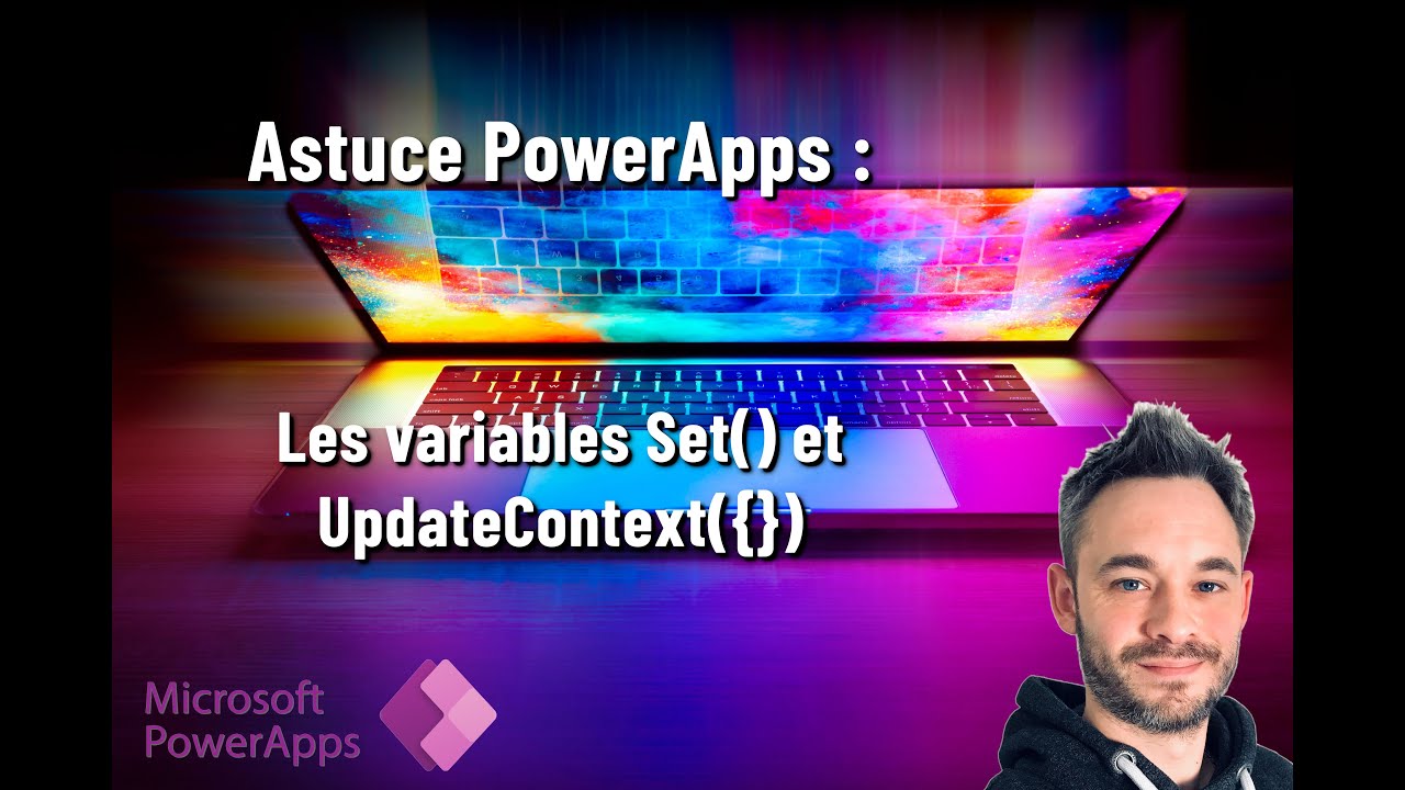 Astuces PowerApps - Les Variables Set() et UpdateContext({})
