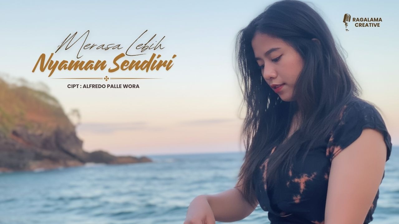 Merasa Lebih Nyaman Sendiri || Official Music Video