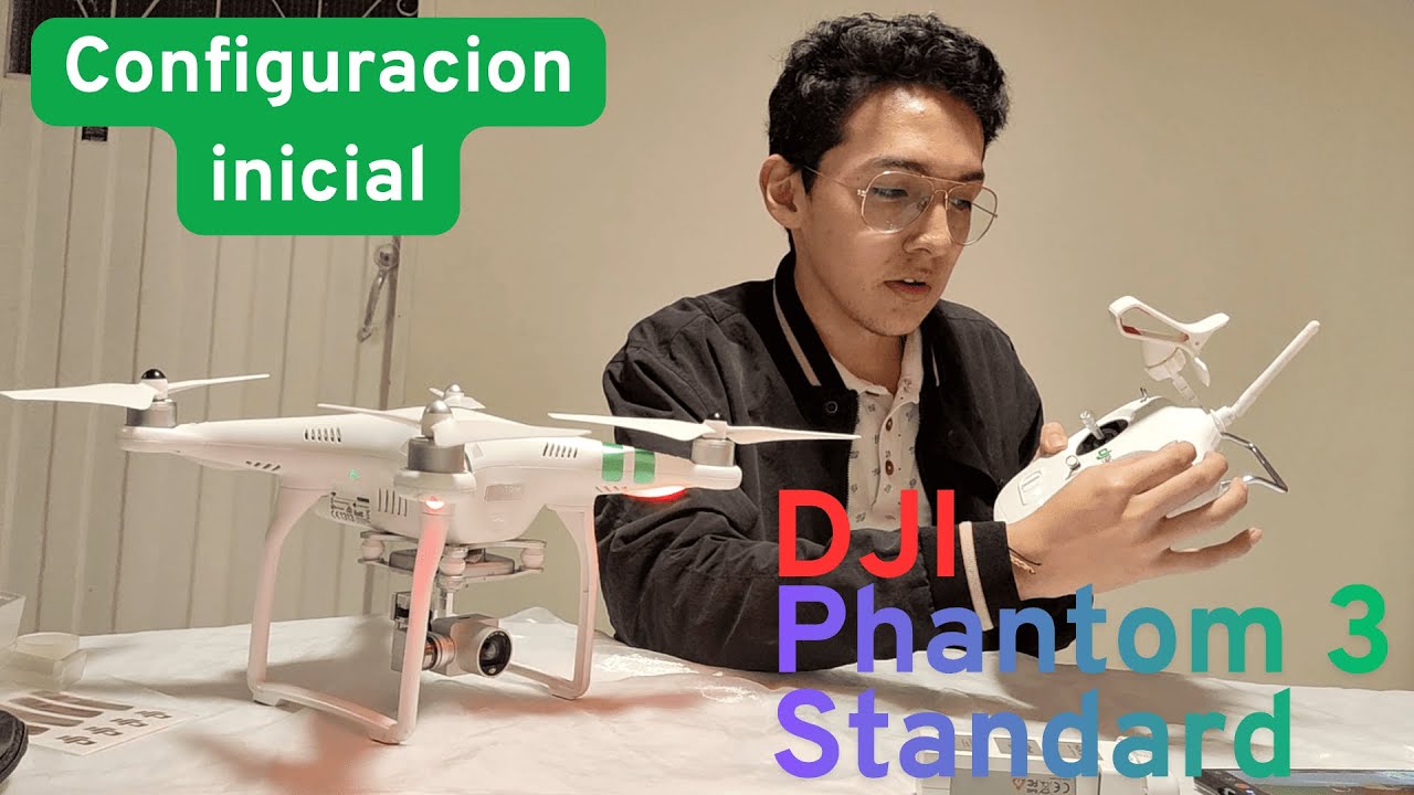 DJI Phantom 3 Standard Primeros pasos para configurar #djiphantom3