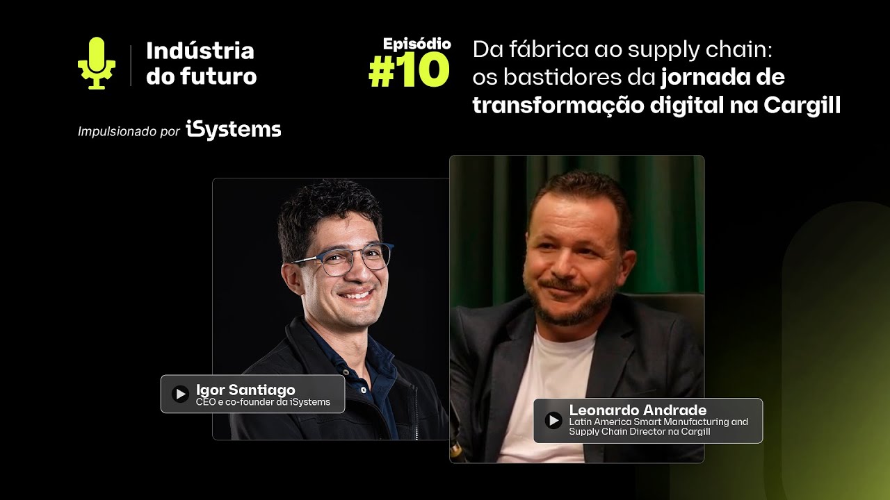 Da fábrica ao supply chain: os bastidores da jornada de transformação digital na Cargill