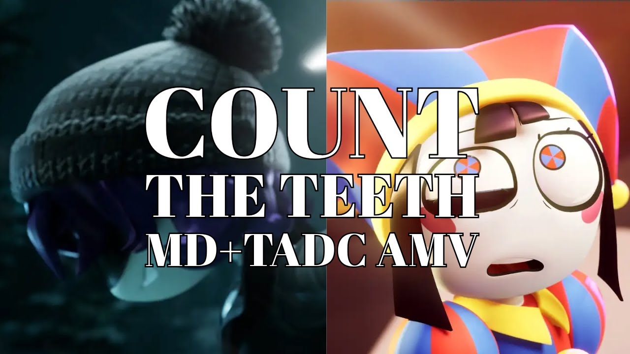 Count the Teeth//Murder Drones + TADC AMV