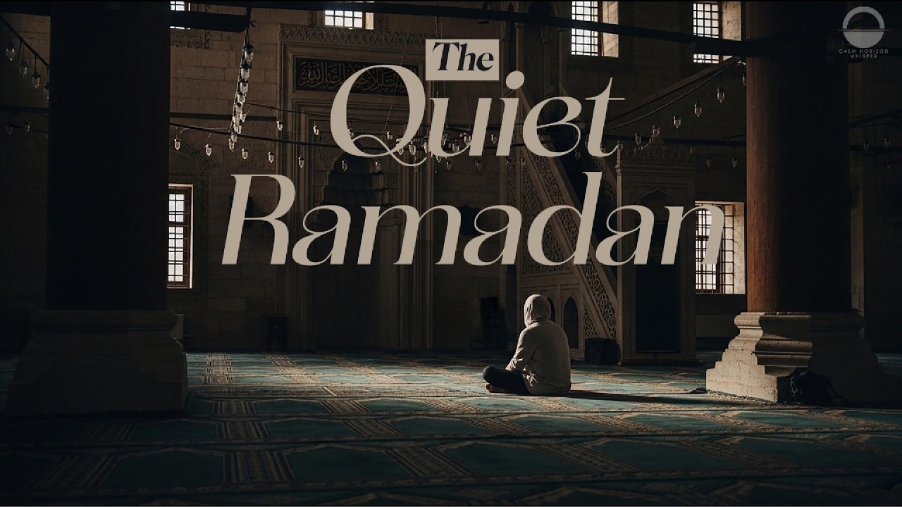Ramadan  Quiet | Hours of Fasting