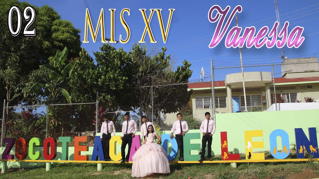 02- Mis XV, Vanessa, Zocoteaca de Leon