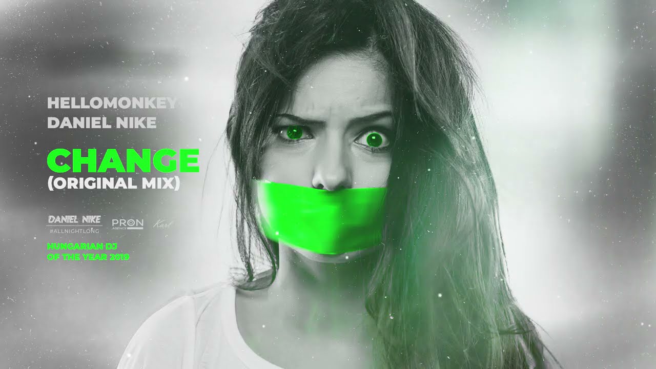 Hellomonkey, Daniel Nike - Change (Original Mix) [Reload Black Label]