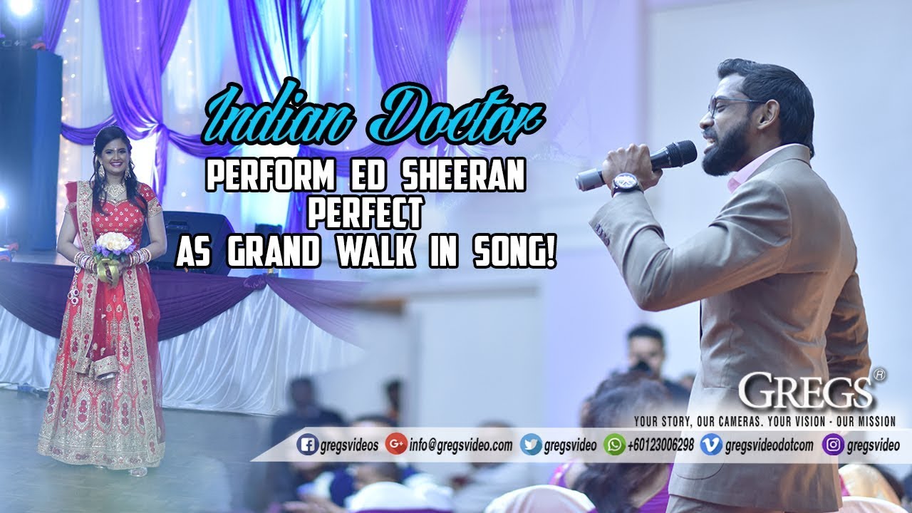 Indian Doctor Performed Ed Sheeran Perfect as Grand Walk in Song!!!