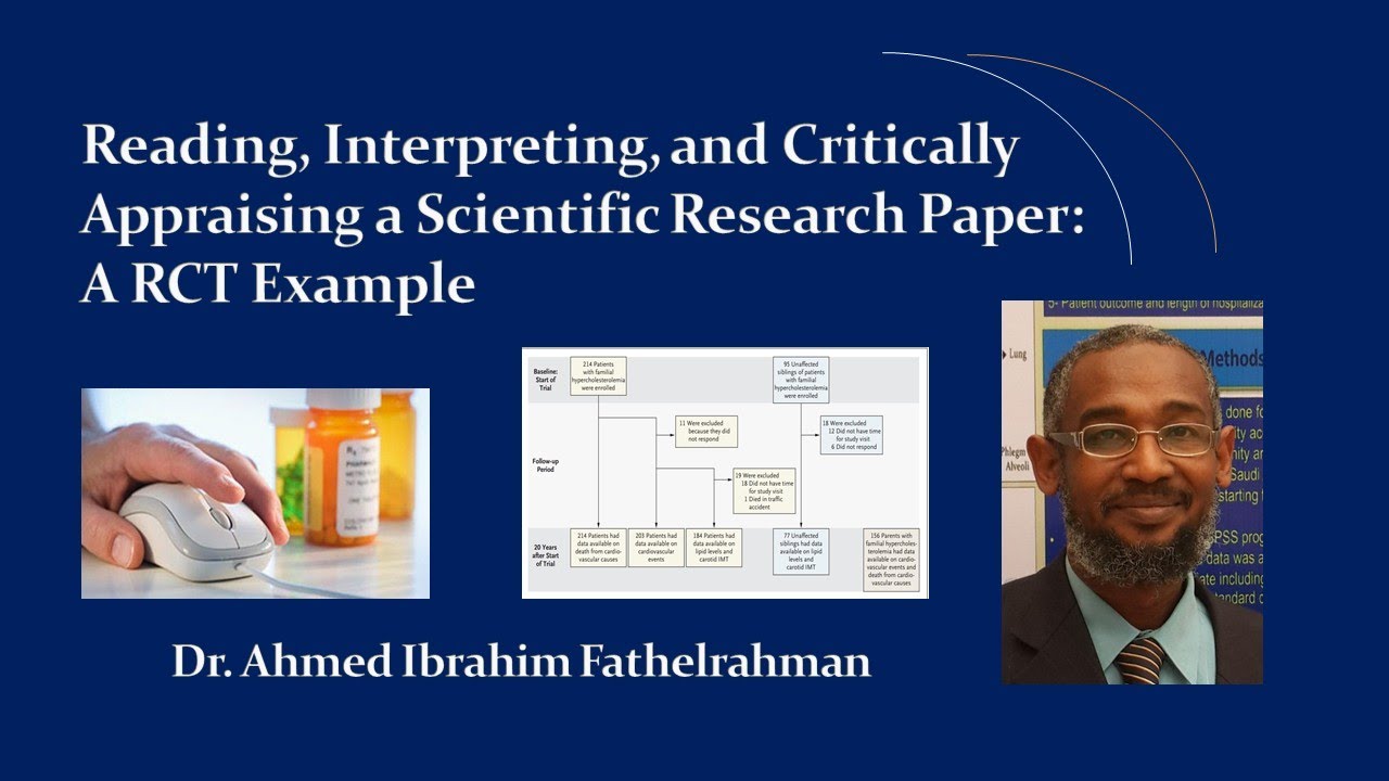 Reading Interpreting and Critically Appraising a Scientific Research Paper: A RCT Example