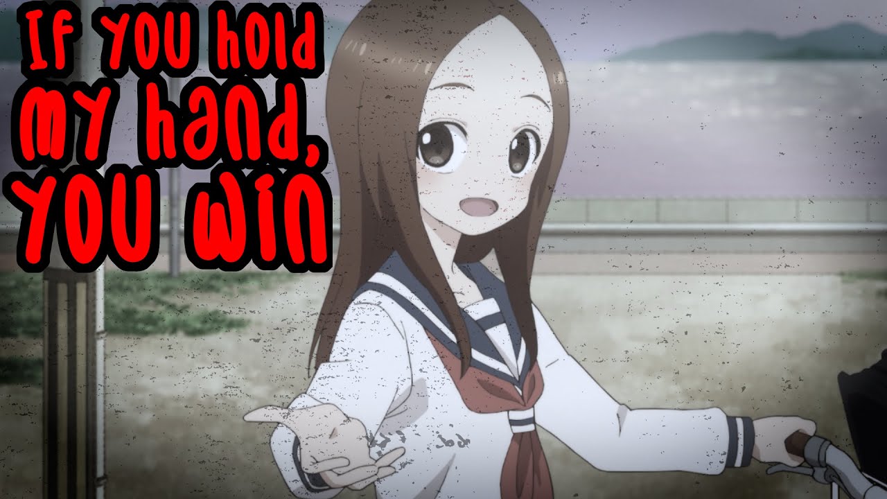 Takagi-san: If You Hold My Hand, You Win