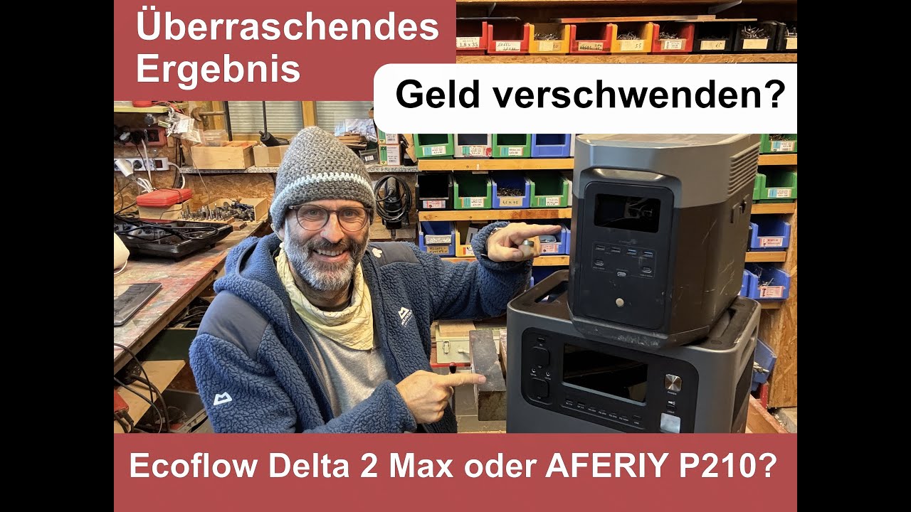 EcoFlow Delta & Aferiy P210 im direkten Vergleich – Überraschendes Ergebnis! Powerstation für Camper
