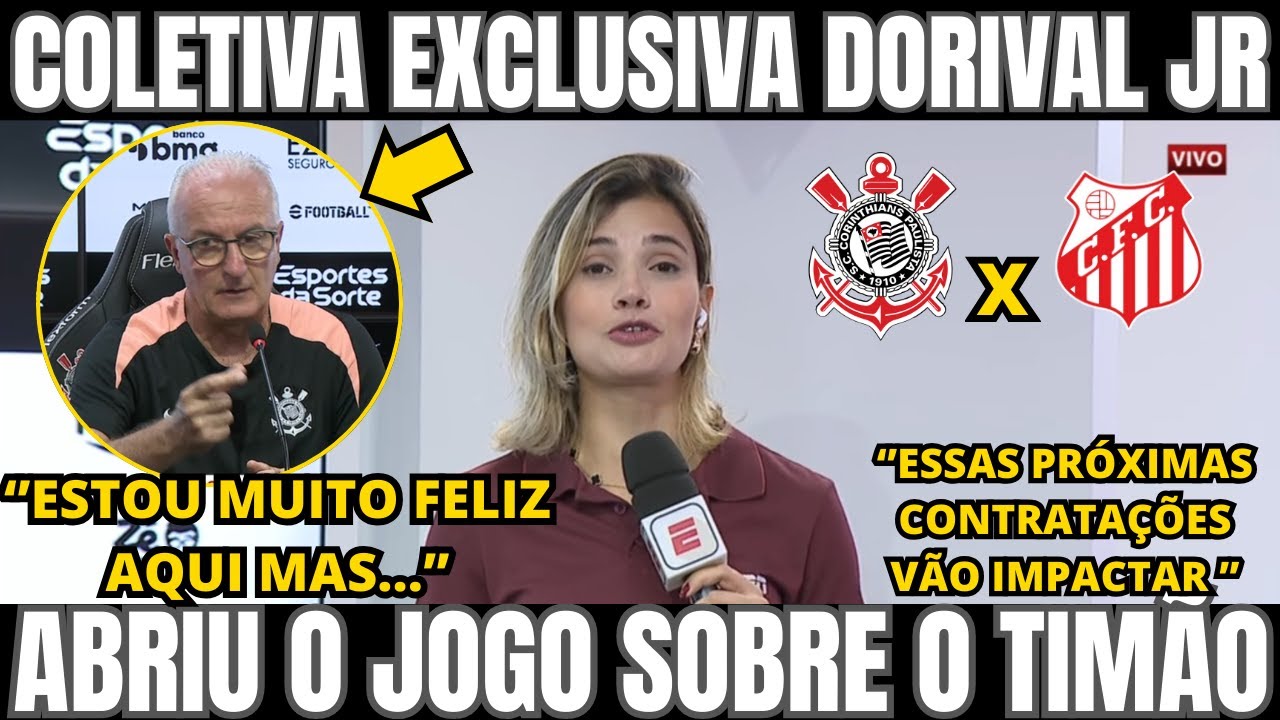DORIVAL JR FAZ COLETIVA EXCLUSIVA E FALA SOBRE OS BASTIDORES E CONTRATAÇÕES DO CORINTHIANS