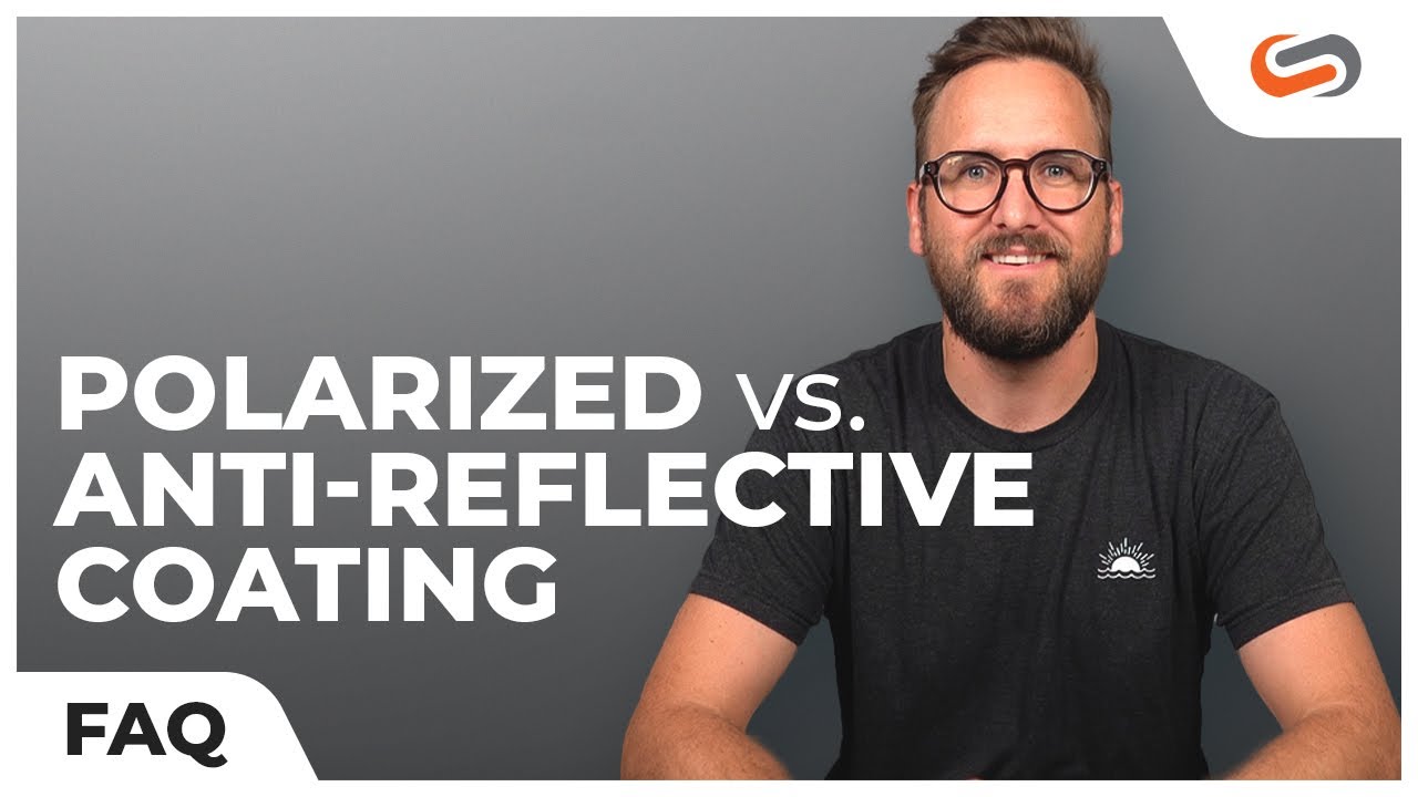 Polarized Lenses VS. Anti-Reflective Coating for Your Sunglasses