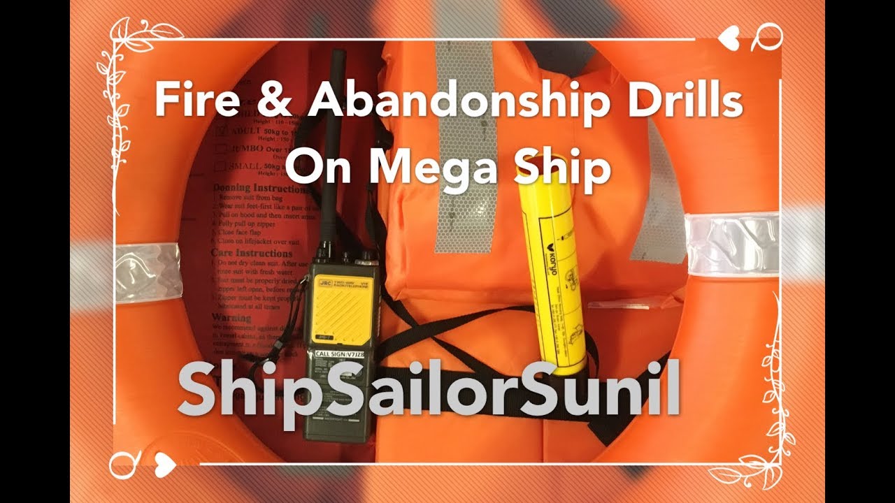 Fire & Abandon Drills on ship/ ShipSailorSunil
