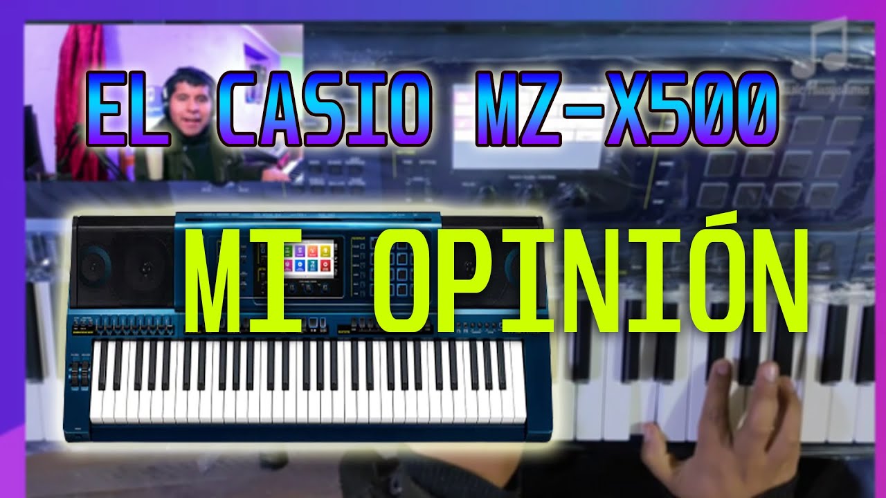 El Casio MZ-X500 MI OPINIÓN