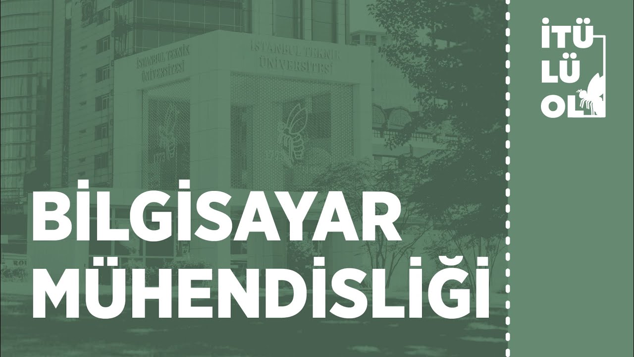 İTÜ Bilgisayar Mühendisliği | Tanıtım Günleri 2022
