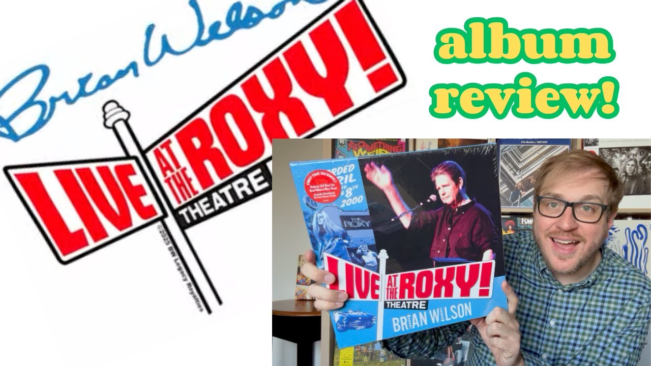 Обзор альбома 509: Брайан Уилсон — концерт в Roxy (издание к 25-летию)