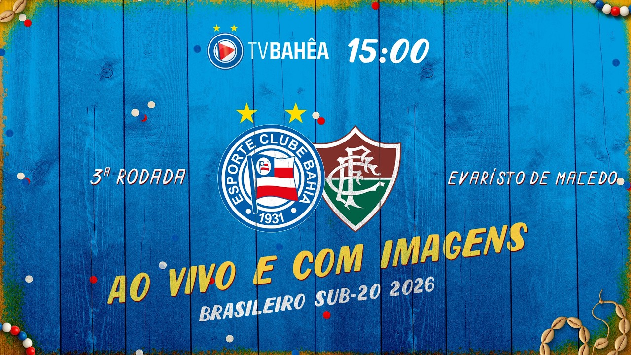 SUB 20 - BAHIA x FLUMINENSE - AO VIVO E COM IMAGENS - BRASILEIRO (02/03/26)