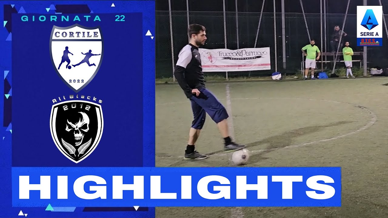 22^ | CORTILE 8 - 10 ALL BLACKS | Serie A OTCS