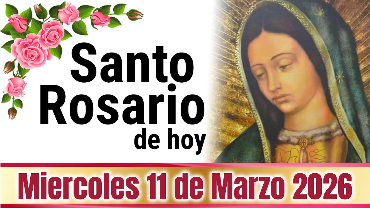 🙏❤️🙏 SANTO ROSARIO de Hoy Miércoles 11 de MARZO de 2026 🌹 MISTERIOS GLORIOSOS