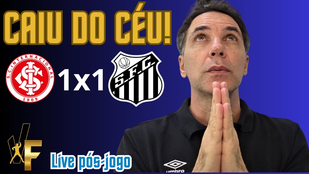 EMPATE EM PORTO ALEGRE CAIU DO C&Eacute;U PARA O SANTOS - LIVE P&Oacute;S JOGO