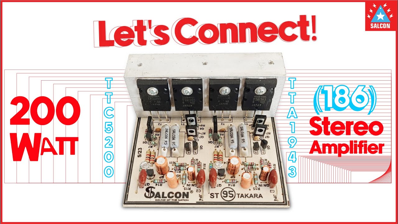 200 W Stereo Amplifier (186) / Let's Connect!