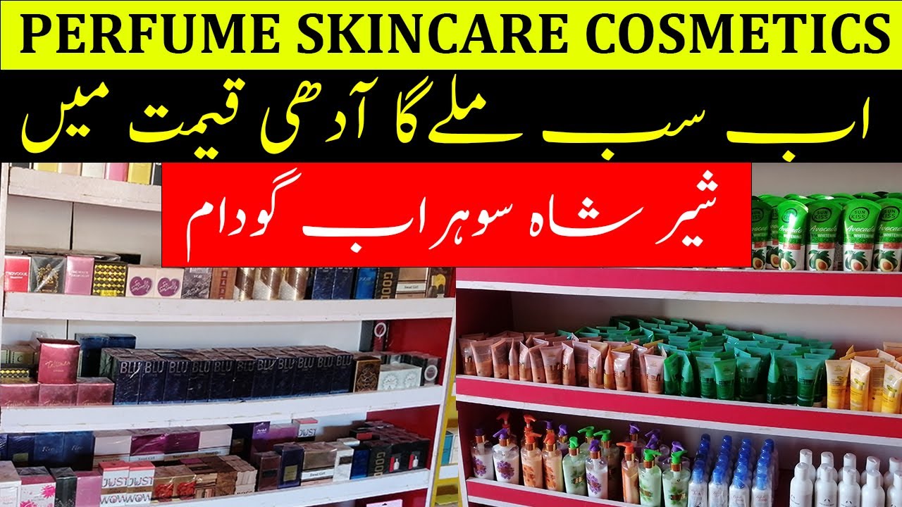 Sher Shah Sohrab Godam Karachi 2022| Shershah cosmetics Sohrab Godam Skin Care Products and Perfumes