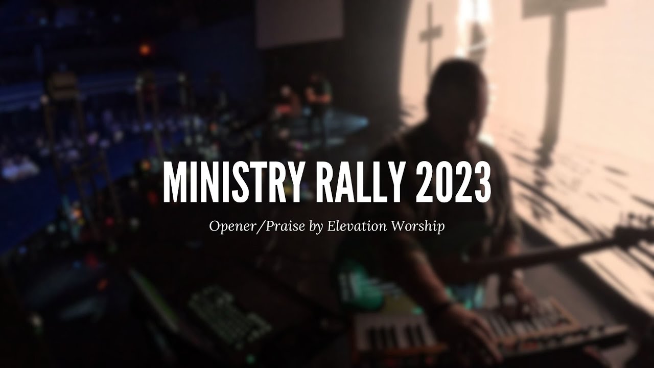 Opener/Praise by Elevation Worship - Ministry Rally 2023 (BASS PLAYTHROUGH)