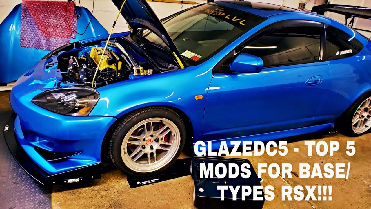 GLAZEDC5 - TOP 5 MODS FOR BASE/TYPES RSX