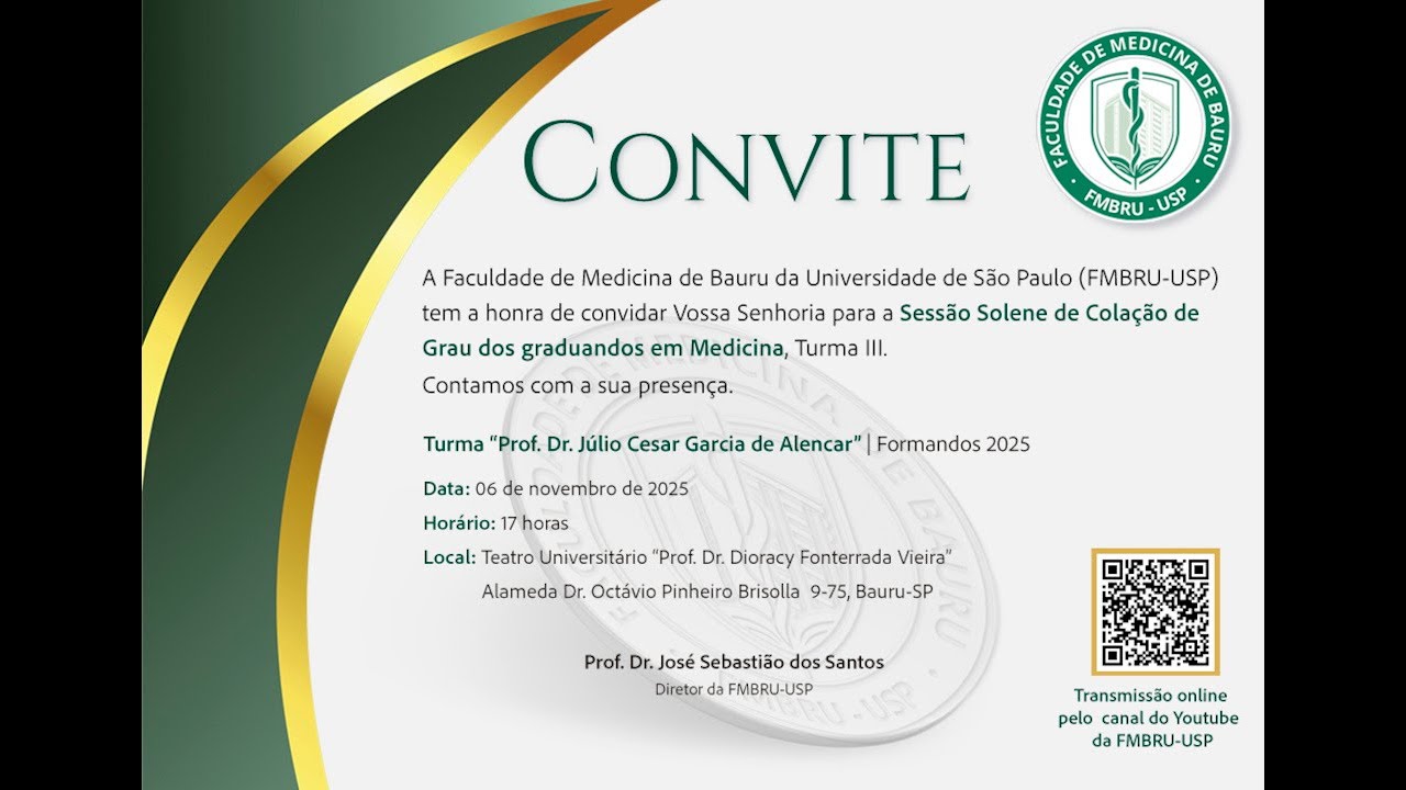 Sessão Solene de Colação de Grau • Turma III • Faculdade de Medicina de Bauru • FMBRU-USP