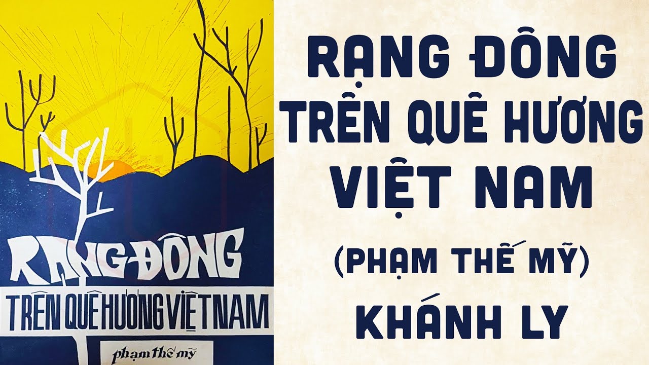 🎵 Rạng Đông Trên Quê Hương Việt Nam (Phạm Thế Mỹ) Khánh Ly Pre 1975 | Bìa Nhạc Xưa