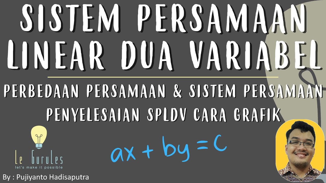 SPLDV (1) - Cara Menyelesaiakan Sistem Persamaan Dua Variabel dengan Grafik - Matematika SMP