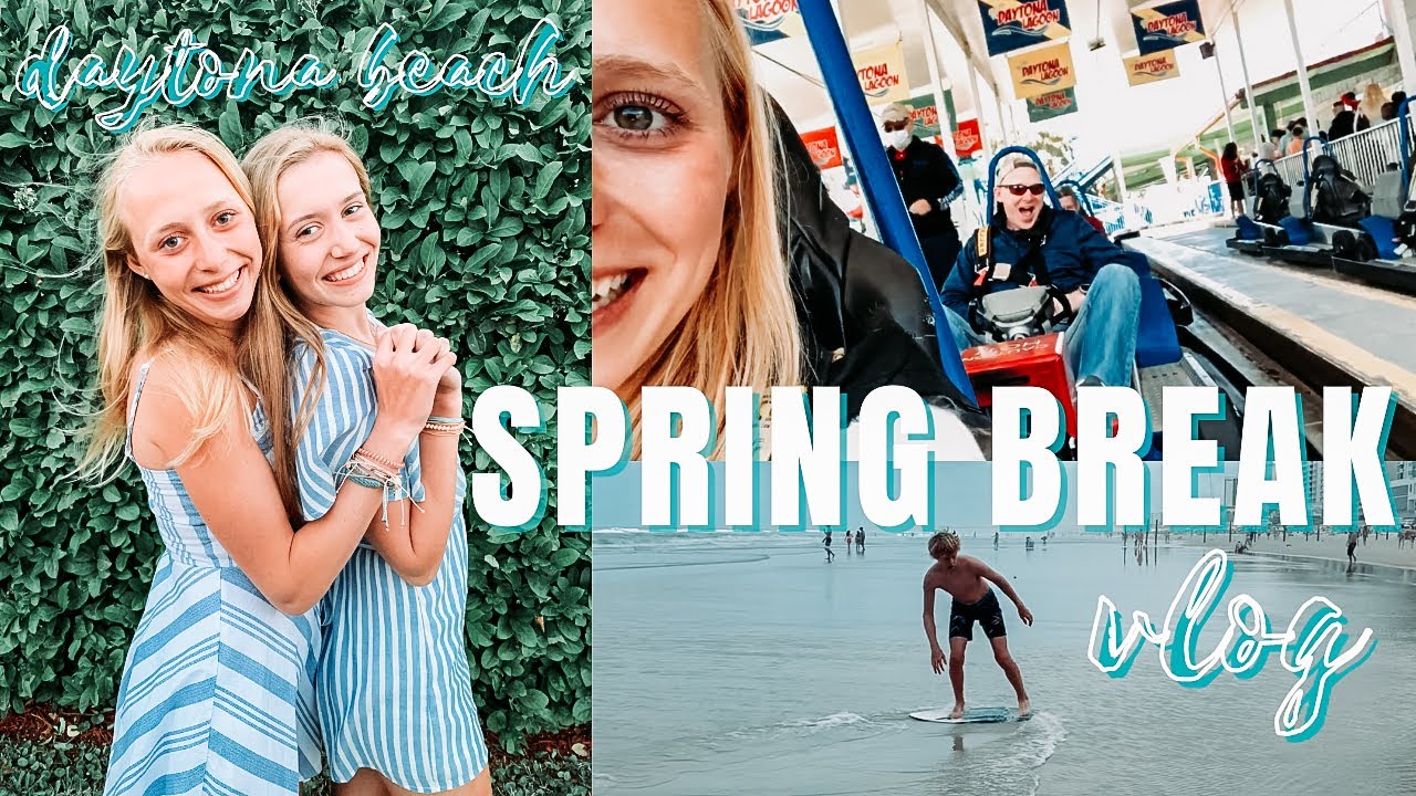 SPRING BREAK Vlog | Daytona Beach, FLORIDA