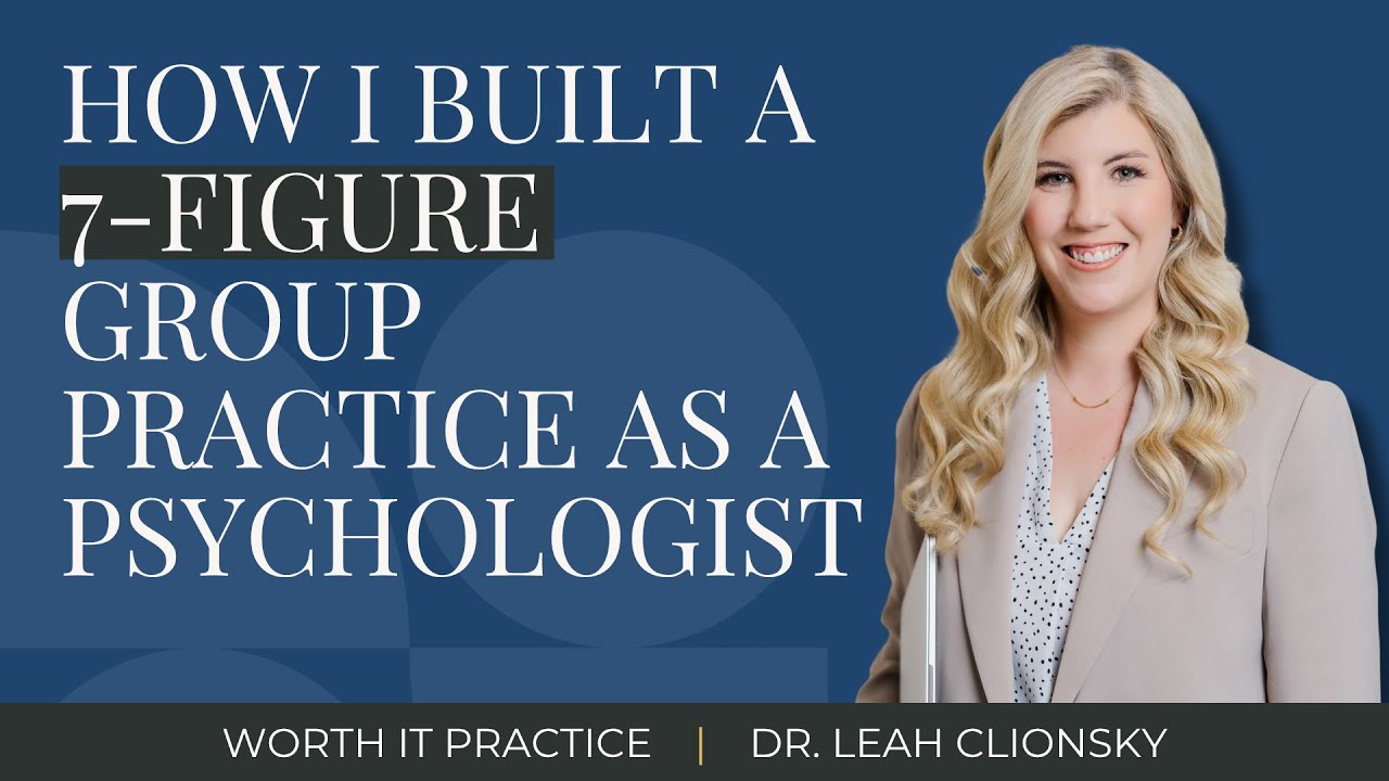 How I Built a 7-Figure Group Practice as a Psychologist