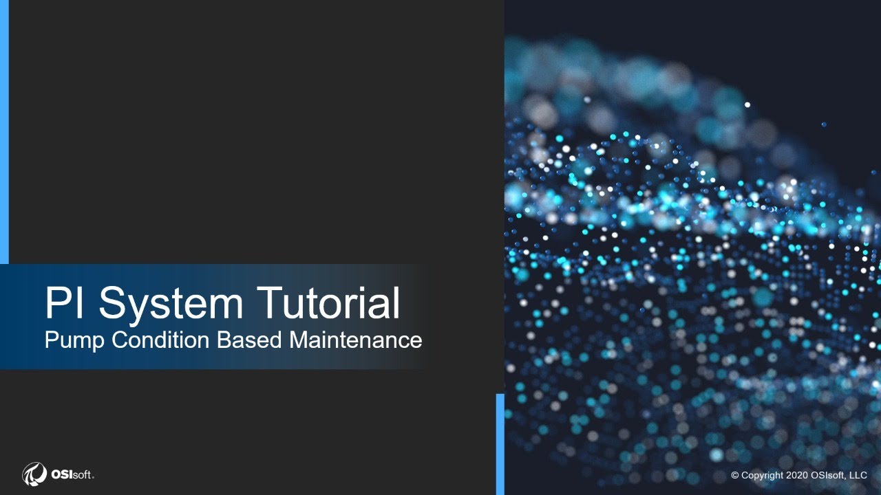 PI System Tutorial - Pump Condition Based Maintenance