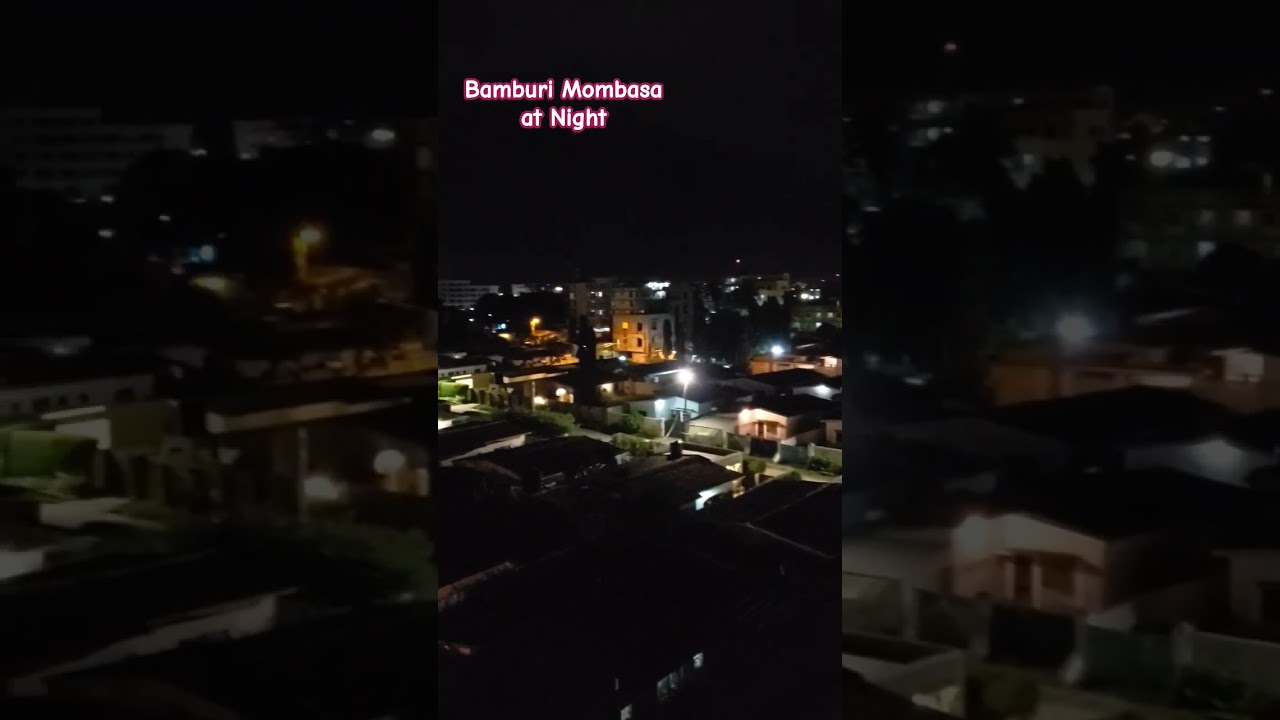 The Beautiful view of Bamburi Mombasa at Night 🌛✨🌟