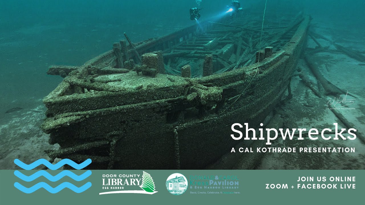 Shipwrecks: Treasures of the Great Lakes presented by underwater photographer Cal Kothrade