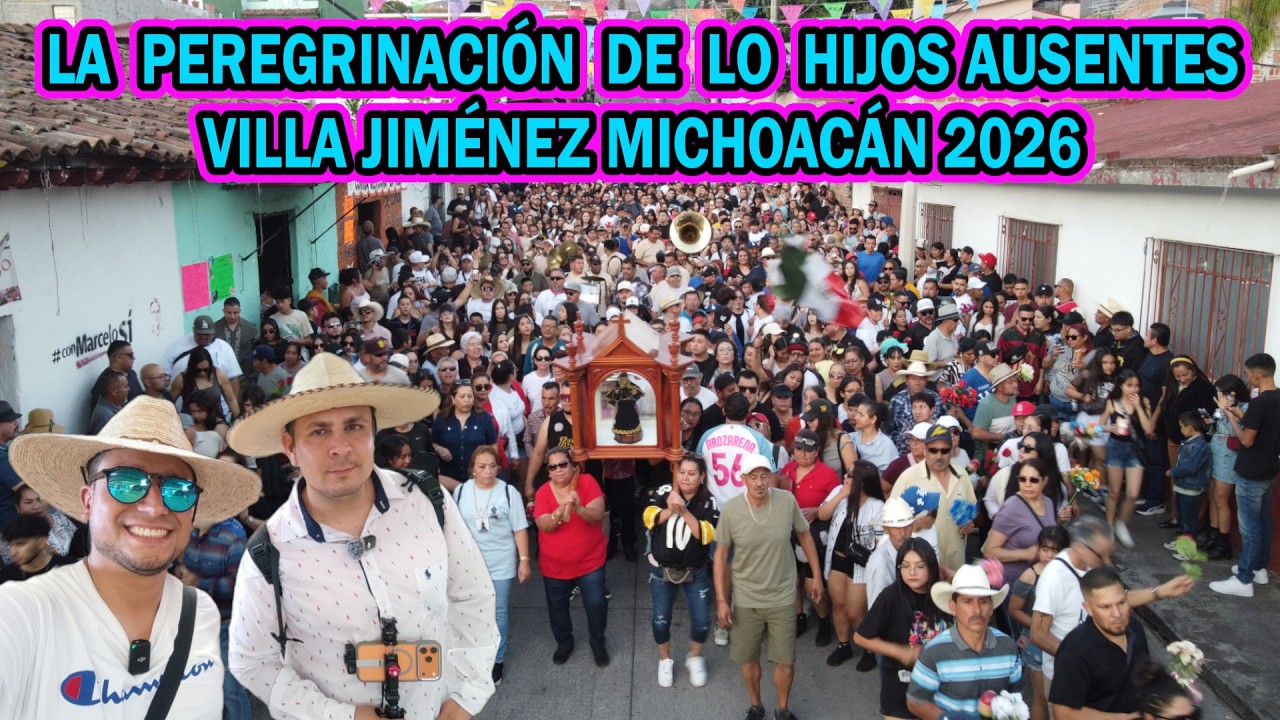 CARNAVAL DE VILLA JIMÉNEZ MICHOACÁN Y LA PEREGRINACIÓN DE LOS HIJOS AUSENTES 2026 FT @Hernanditoz
