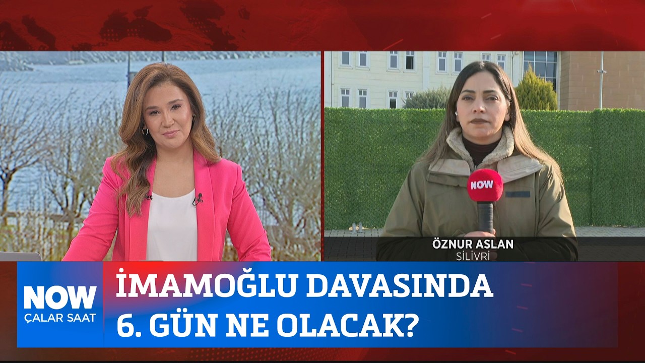 İmamoğlu Davası’nda 6. gün ne olacak? 17 Mart 2026 Çalar Saat