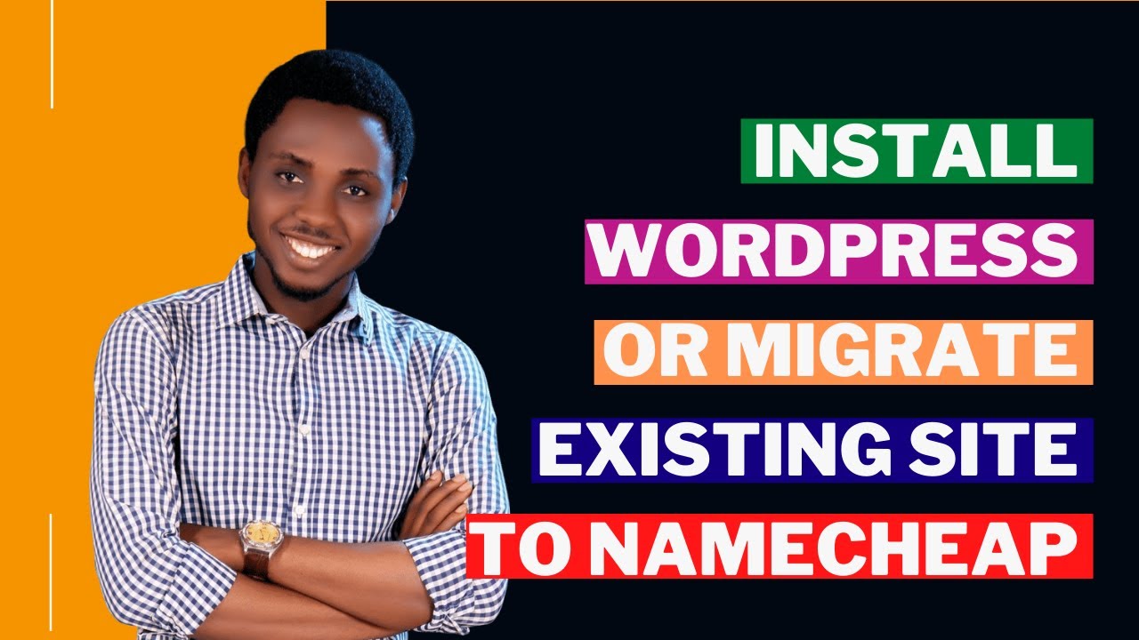 NameCheap WordPress Tutorial🔥 - How To Install & Migrate WordPress To Namecheap