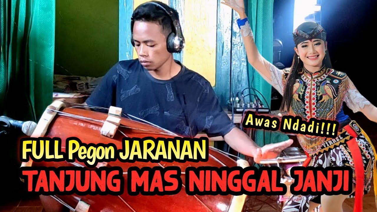Tanjung Mas Ninggal Janji | Pegon Full Jaranan Bass Glerr