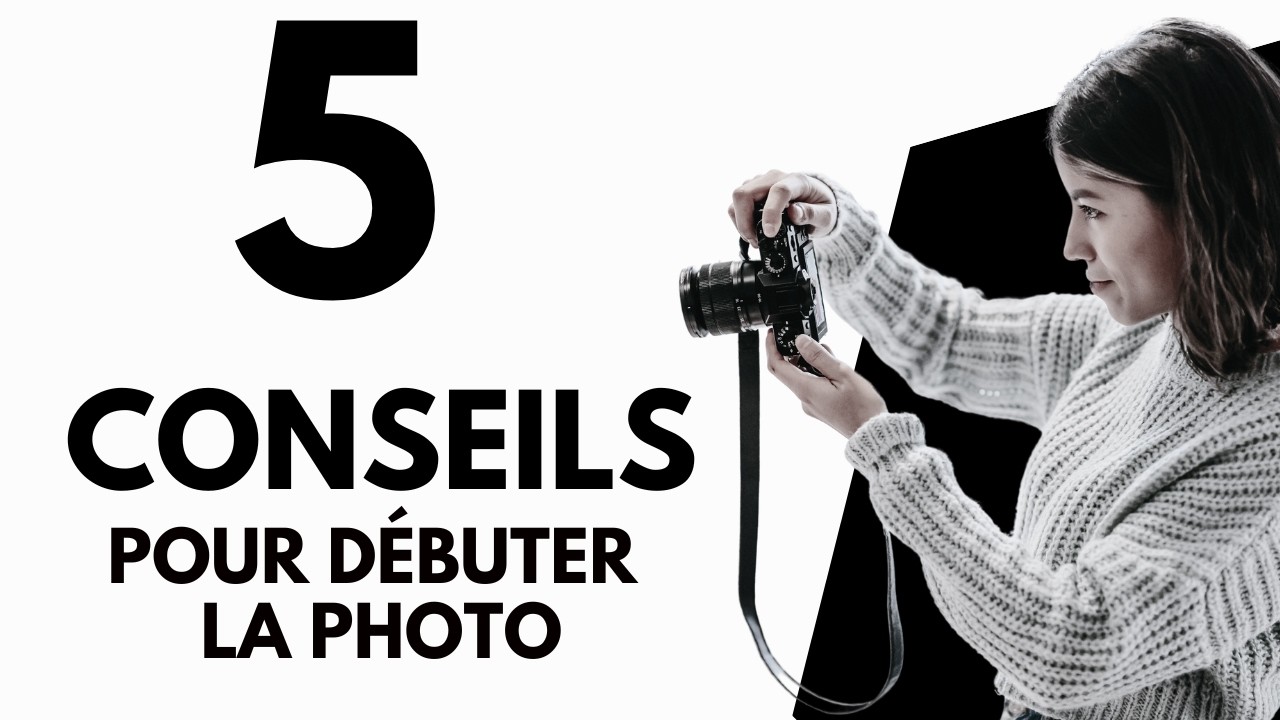 Si je devais débuter la photo je ...