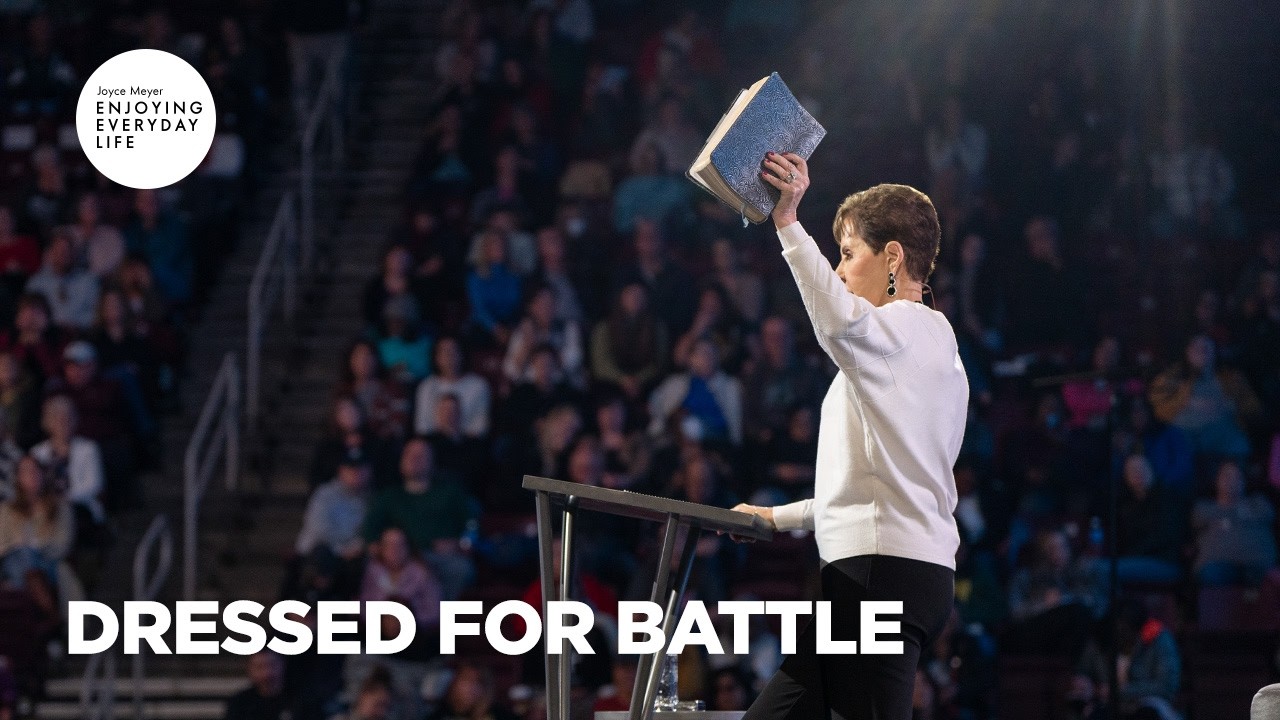 Gotowi do walki | Ciesząc się życiem na co dzień | Joyce Meyer