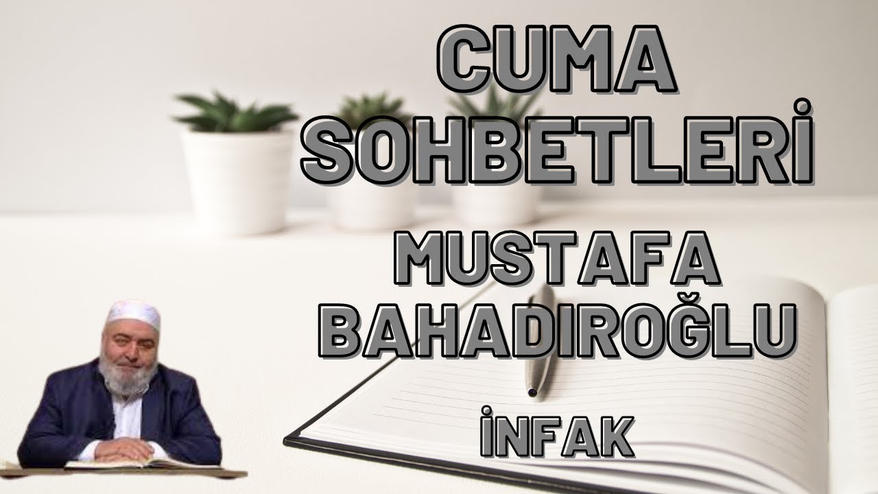 MUSTAFA BAHADIROĞLU - İNFAK...