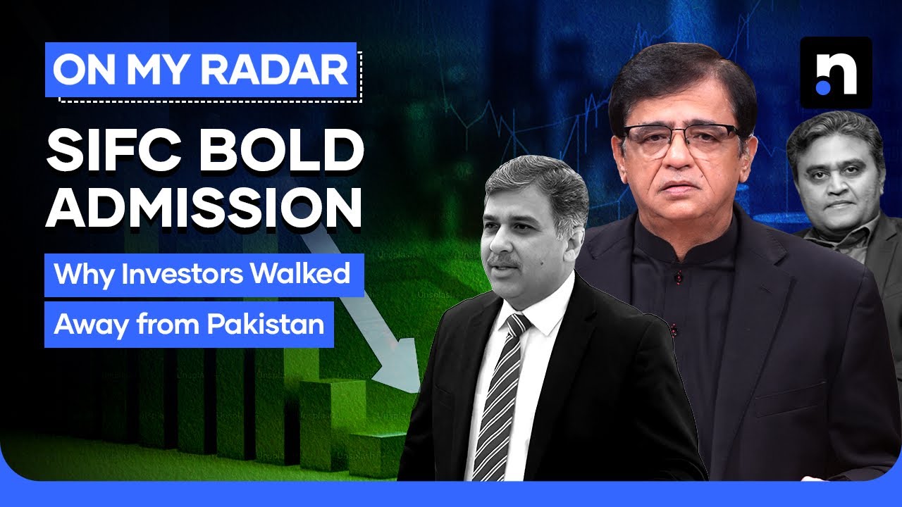SIFC Admits Failure on Investment Crisis in Pakistan | Kamran Khan | On My Radar