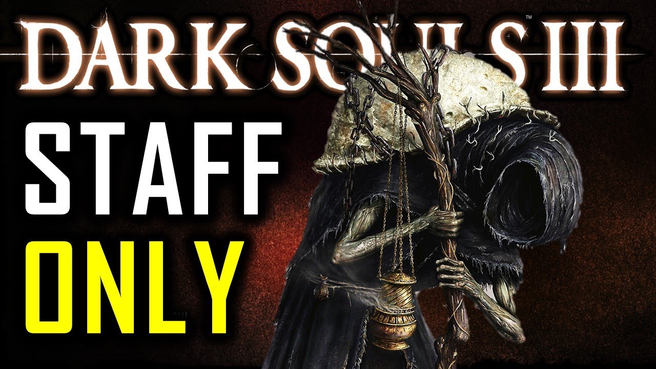 Can I Beat Dark Souls 3 With Only a Staff But No Spells?