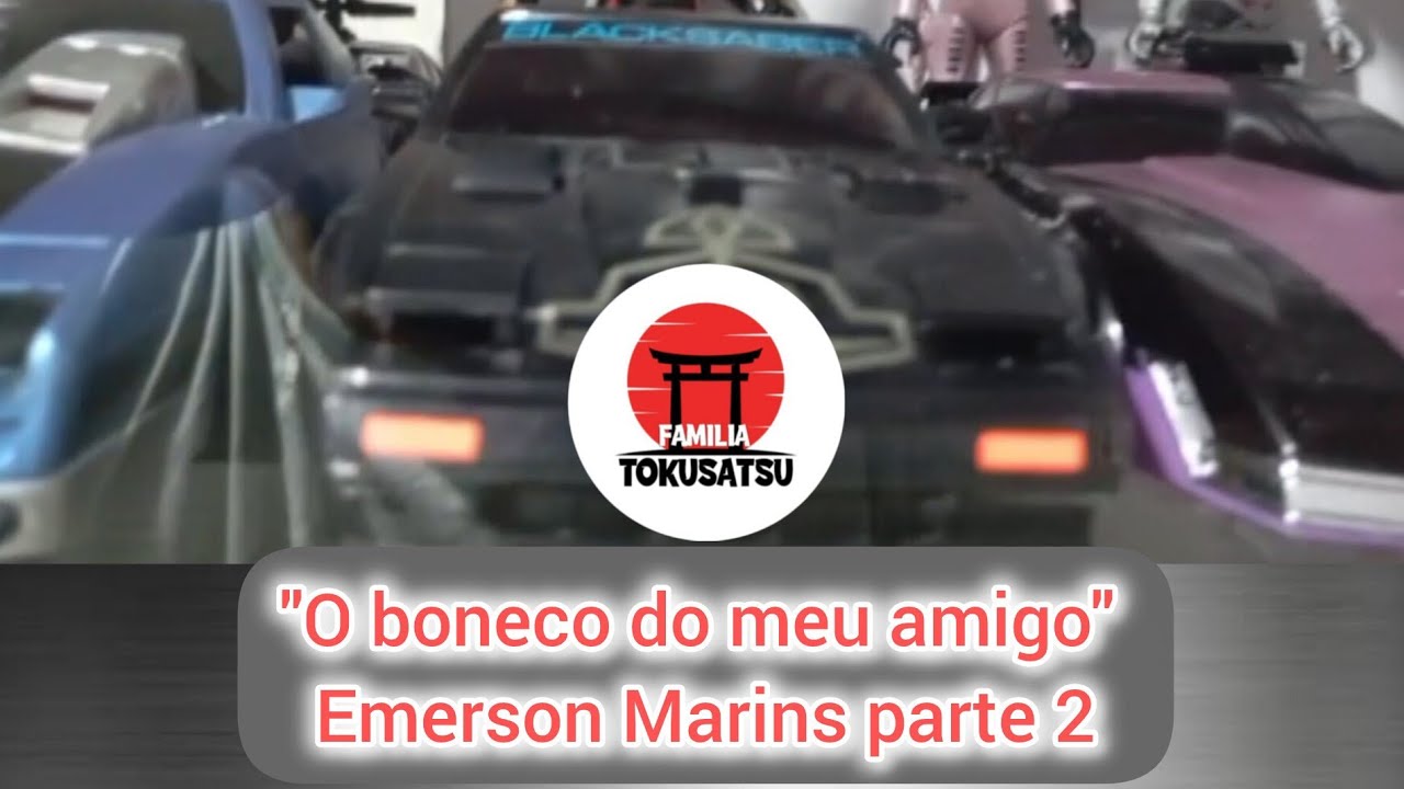 Coleção de veículos de Tokusatsu com Emerson Marins "O boneco do meu amigo" 75 