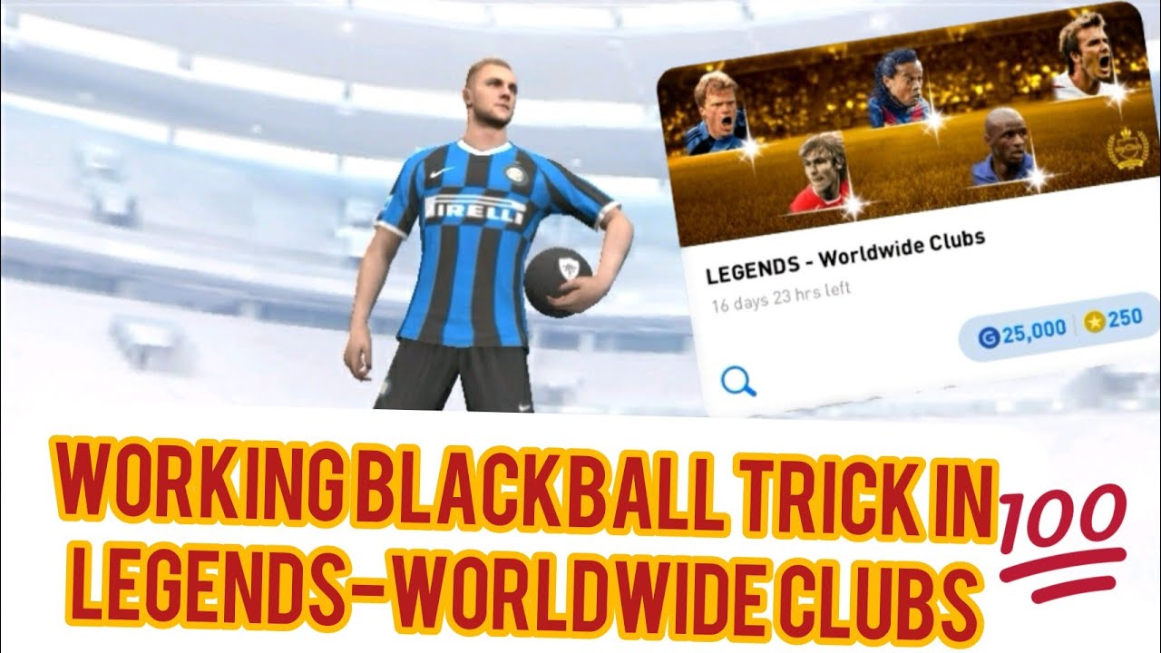💯working blackball trick in Legends worldwide clubs||#pes2020mobile #blackball trick In legends