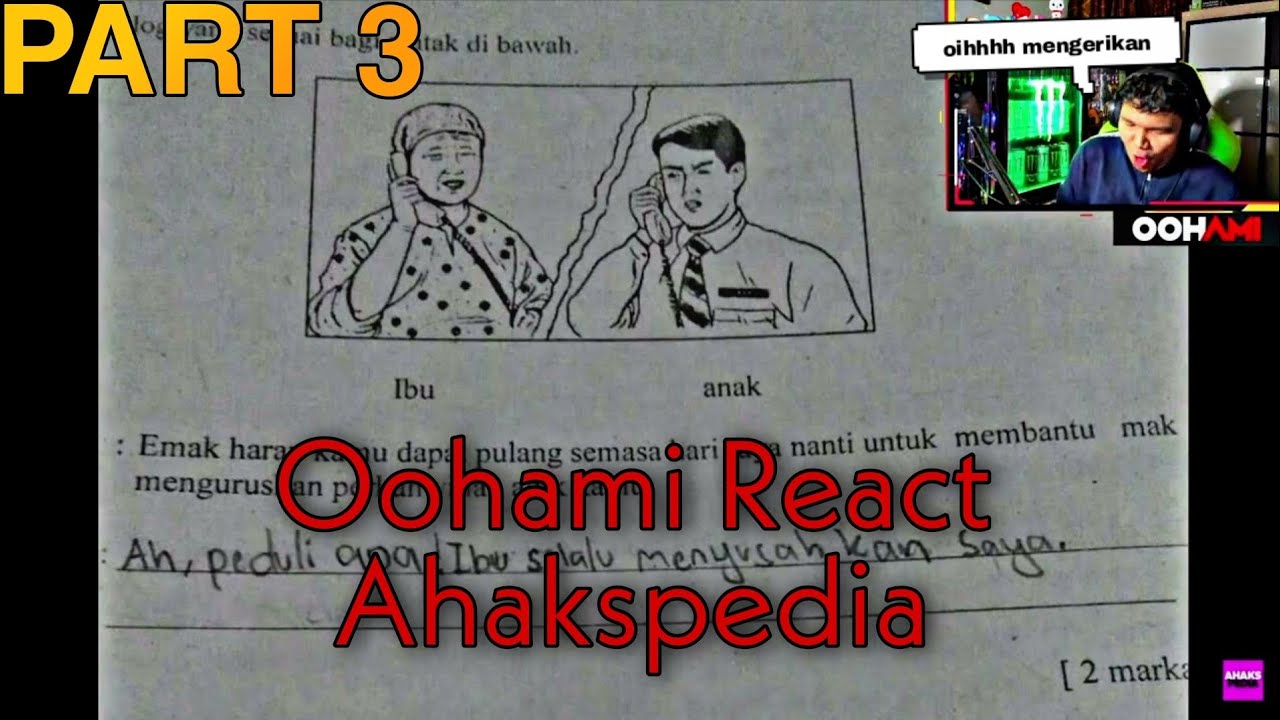 (part 3) Oohami react Ahakspedia (lawak)