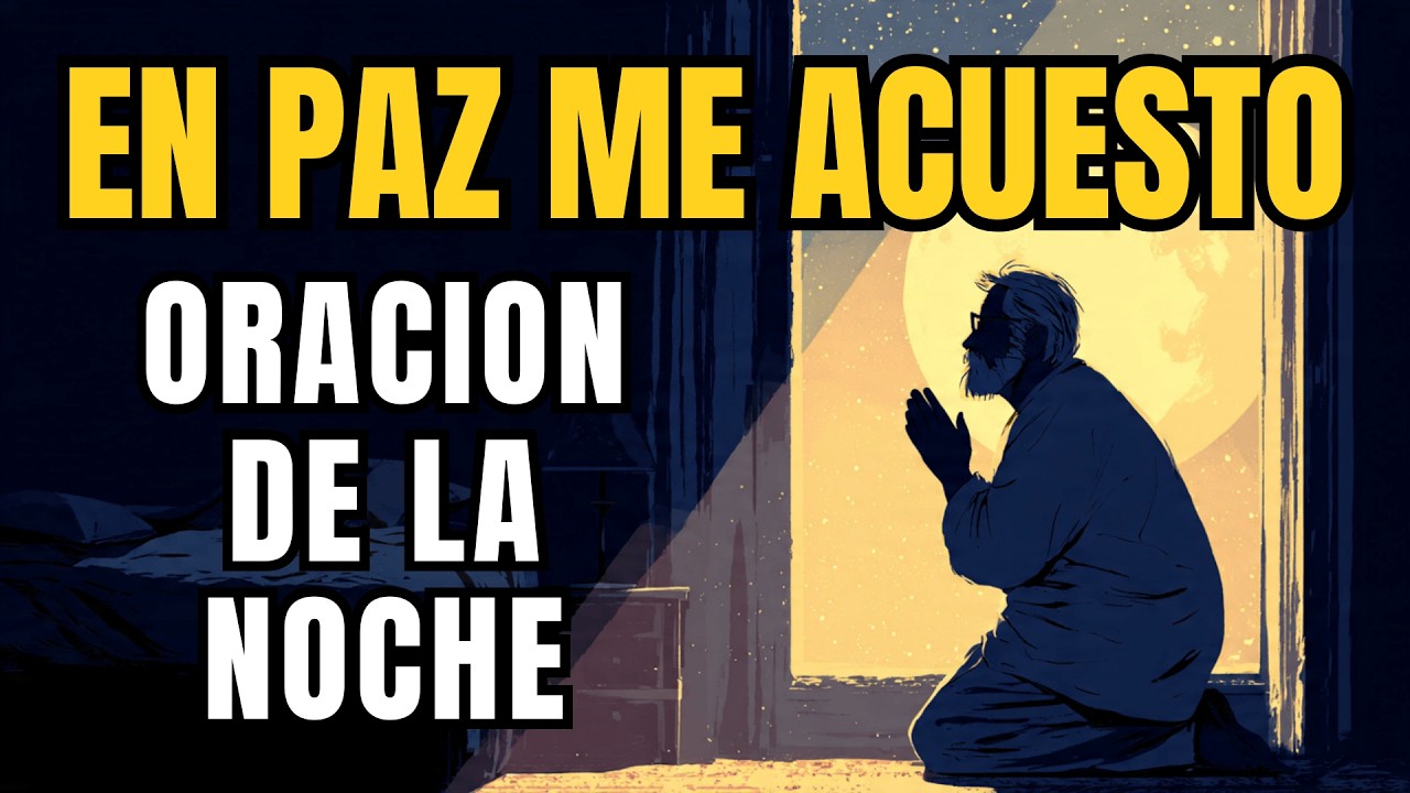 Tu Última Oración Antes de Dormir (Basada en Salmo 63) | Paz Inmediata #oraciónpoderosa