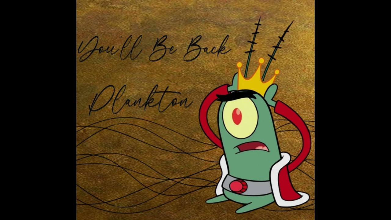You'll Be Back | Plankton A.I Cover